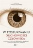 W poszukiwaniu duchowości człowieka